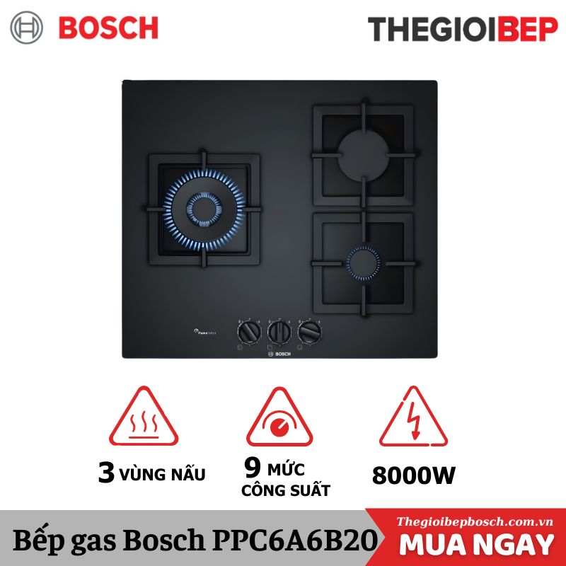 Bếp gas Bosch PPC6A6B20 Bếp gas Bosch PPC6A6B20