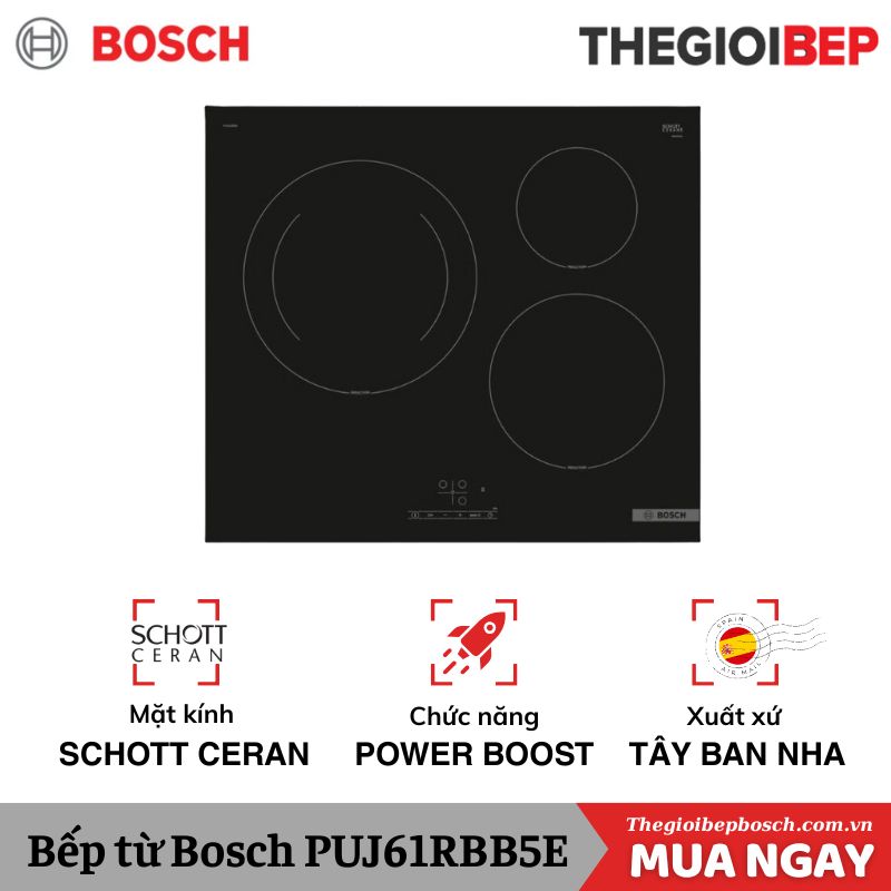 BẾP TỪ BOSCH PUJ61RBB5E BẾP TỪ BOSCH PUJ61RBB5E
