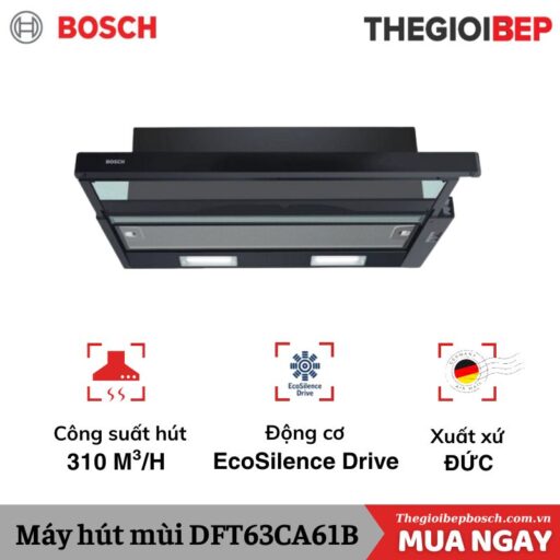 Máy hút mùi Bosch DFT63CA61B