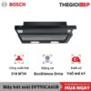 Máy hút mùi Bosch DFT93CA61B